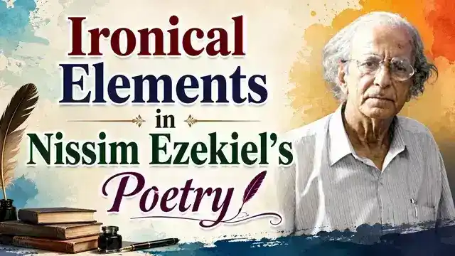 Ironical Elements in Nissim Ezekiel’s Poetry