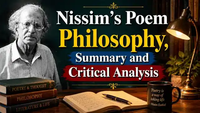 Nissim’s Poem Philosophy, Summary and Critical Analysis