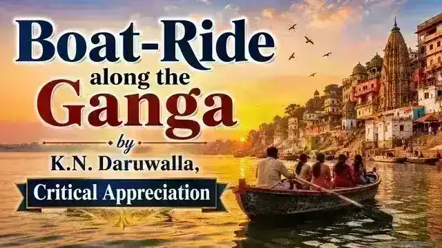 Boat-Ride along the Ganga by K.N. Daruwalla, Critical Appreciation