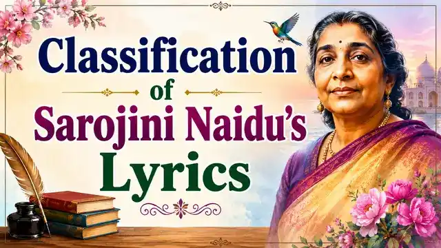 Classification of Sarojini Naidu's Lyrics