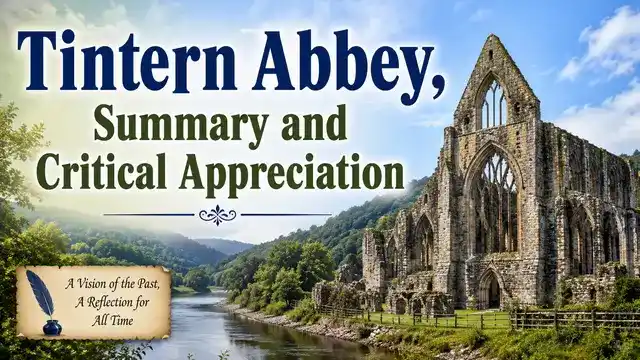 Tintern Abbey, Summary and Critical Appreciation