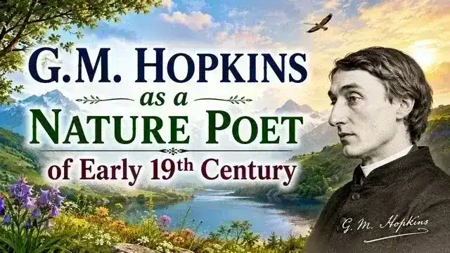 G.M. Hopkins as a nature poet of Early 19th Century