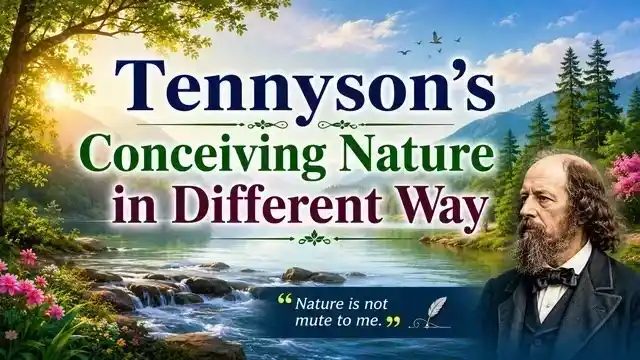 Tennyson’s Conceiving Nature in Different Way