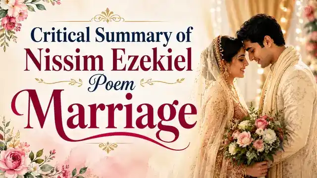 Critical Summary of Nissim Ezekiel Poem Marriage