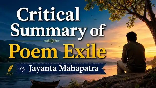 Critical Summary of Poem Exile by Jayanta Mahapatra