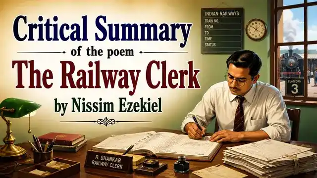 Critical Summary of the poem The Railway Clerk by Nissim Ezekiel