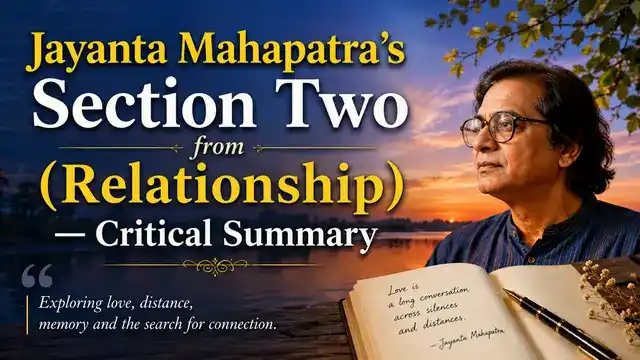 Jayanta Mahapatra’s Section Two from (Relationship) — Critical Summary