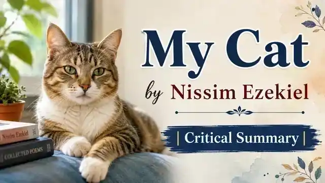 My Cat by Nissim Ezekiel | Critical Summary