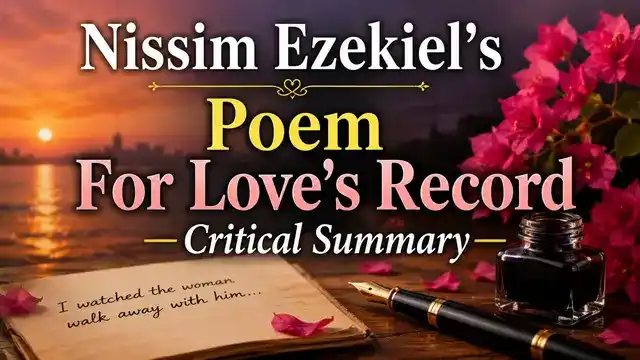 Nissim Ezekiel’s Poem For Love's Record —Critical Summary