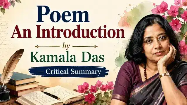 Poem An Introduction by Kamala Das— Critical Summary