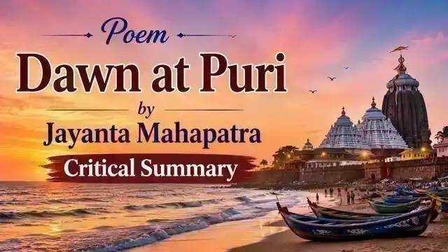 Poem Dawn at Puri by Jayanta Mahapatra Critical Summary