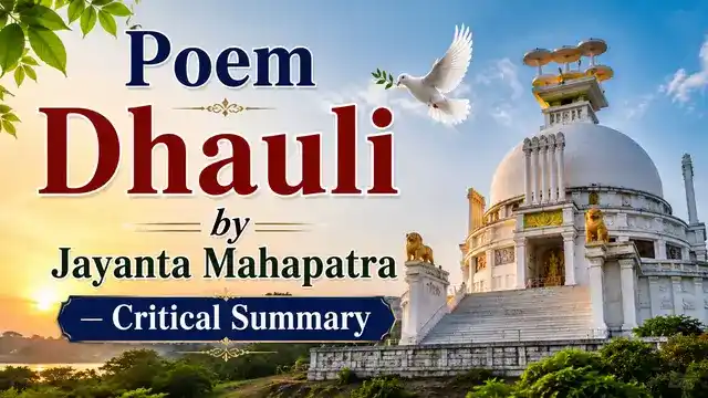 Poem Dhauli by Jayanta Mahapatra— Critical Summary