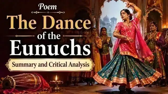 Poem The Dance of the Eunuchs, Summary and Critical Analysis