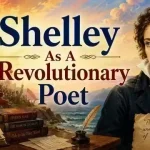 Shelley As A Revolutionary Poet